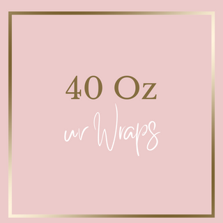 40 Oz UV WRAPS