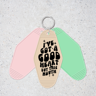Lux Label & Co. IVE GOT A GOOD HEART BUT THIS MOUTH -INSTOCK KEYCHAIN UV DECAL