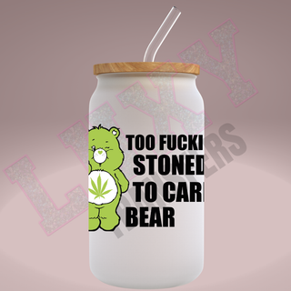 Lux Label & Co. Uv DTF Print Wraps TOO FUCKING STONED TO CARE BEAR- INSTOCK Single Decal UV DTF